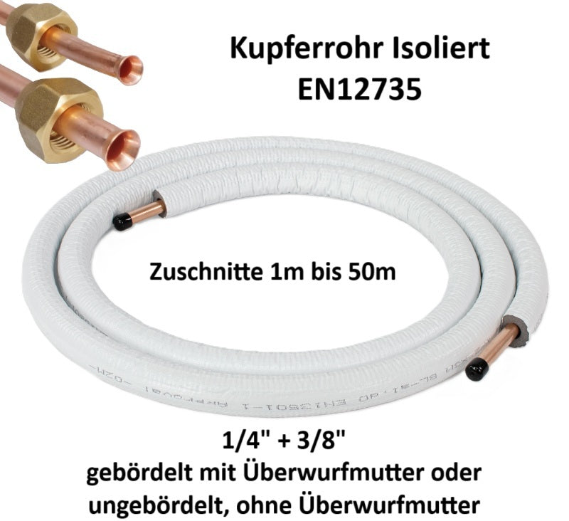 Refrigerant line 1-50m 1/4"+3/8" copper pipe insulated EN12735 for air conditioning & heat pump