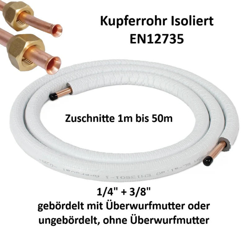 Kältemittelleitung 1-50m 1/4"+3/8" Kupferrohr Isoliert EN12735 für